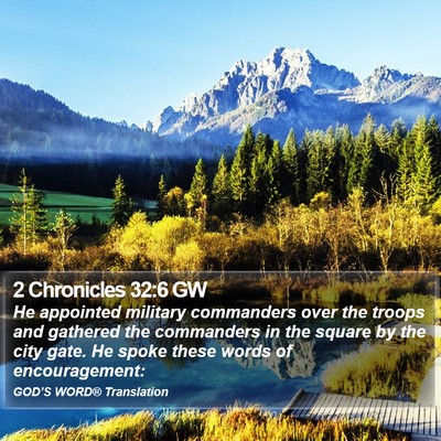 2 Chronicles 32:6 GW Bible Verse Image