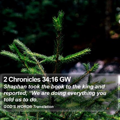 2 Chronicles 34:16 GW Bible Verse Image