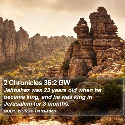 2 Chronicles 36:2 GW Bible Verse Image