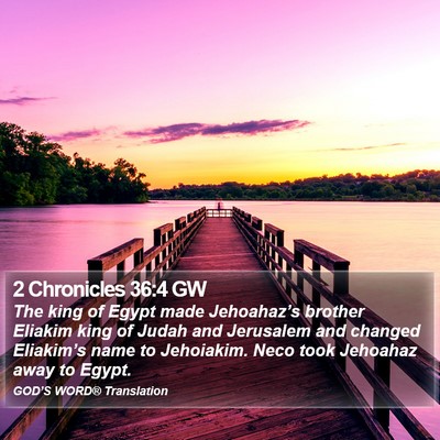 2 Chronicles 36:4 GW Bible Verse Image