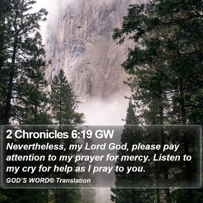 2 Chronicles 6:19 GW Bible Verse Image