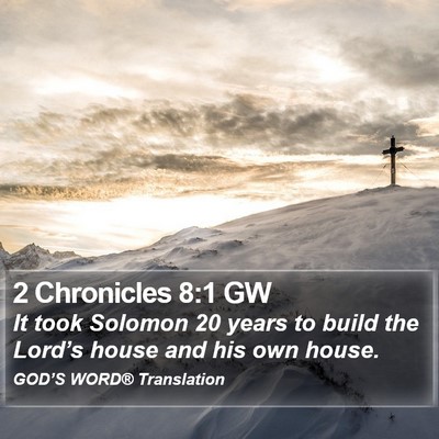2 Chronicles 8:1 GW Bible Verse Image