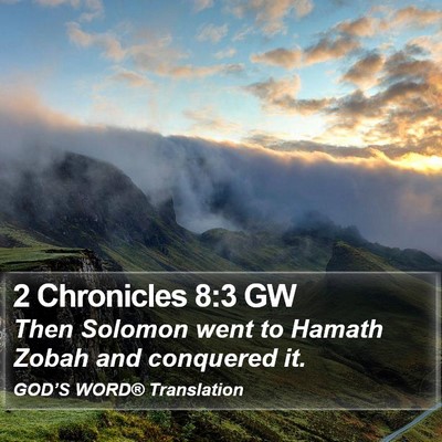 2 Chronicles 8:3 GW Bible Verse Image