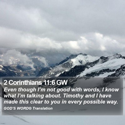 2 Corinthians 11:6 GW Bible Verse Image