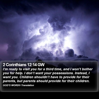 2 Corinthians 12:14 GW Bible Verse Image