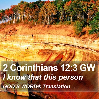 2 Corinthians 12:3 GW Bible Verse Image