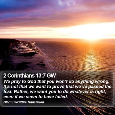 2 Corinthians 13:7 GW Bible Verse Image