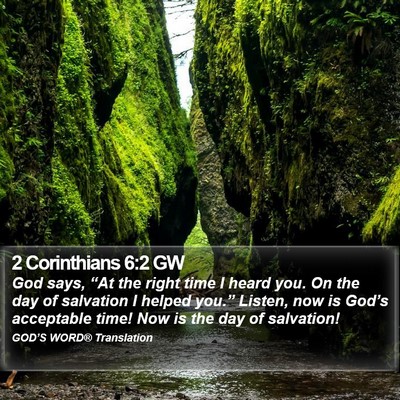 2 Corinthians 6:2 GW Bible Verse Image