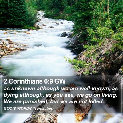 2 Corinthians 6:9 GW Bible Verse Image