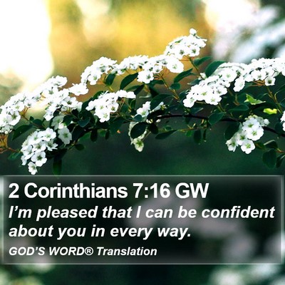 2 Corinthians 7:16 GW Bible Verse Image