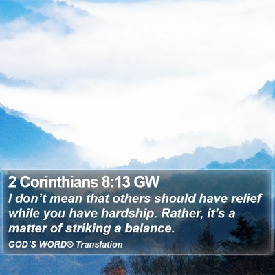 2 Corinthians 8:13 GW Bible Verse Image