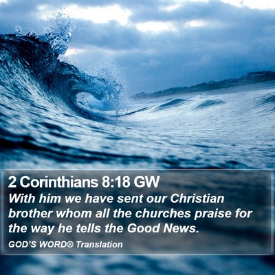 2 Corinthians 8:18 GW Bible Verse Image
