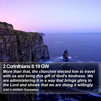 2 Corinthians 8:19 GW Bible Verse Image