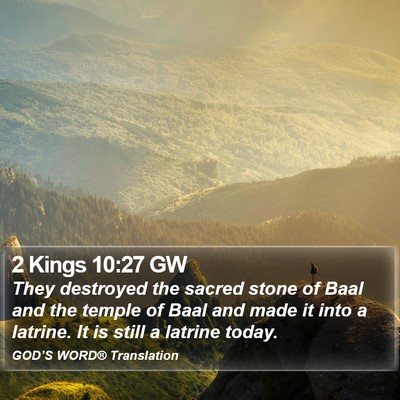 2 Kings 10:27 GW Bible Verse Image