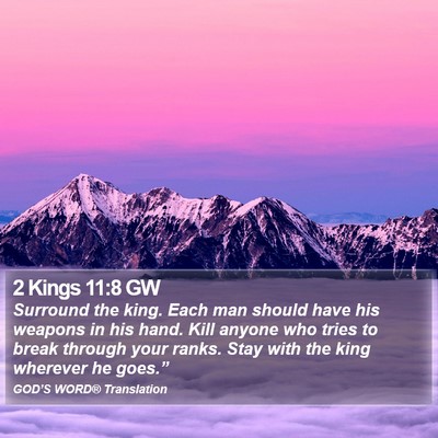 2 Kings 11:8 GW Bible Verse Image