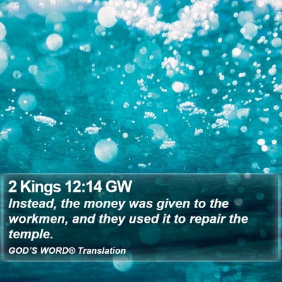 2 Kings 12:14 GW Bible Verse Image