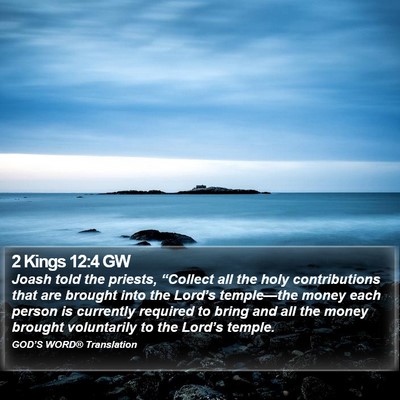 2 Kings 12:4 GW Bible Verse Image