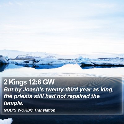 2 Kings 12:6 GW Bible Verse Image