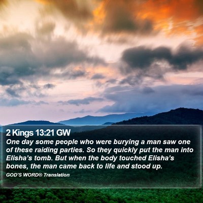 2 Kings 13:21 GW Bible Verse Image