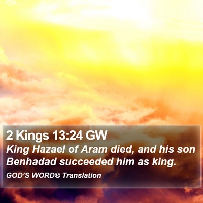 2 Kings 13:24 GW Bible Verse Image