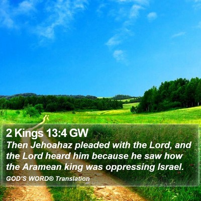 2 Kings 13:4 GW Bible Verse Image