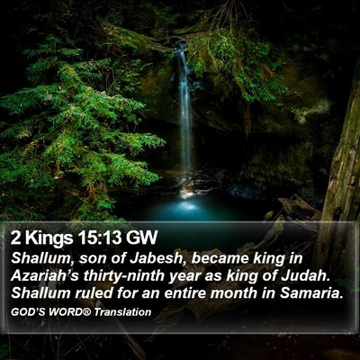2 Kings 15:13 GW Bible Verse Image