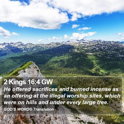 2 Kings 16:4 GW Bible Verse Image