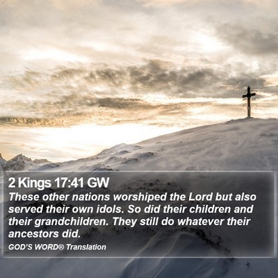 2 Kings 17:41 GW Bible Verse Image