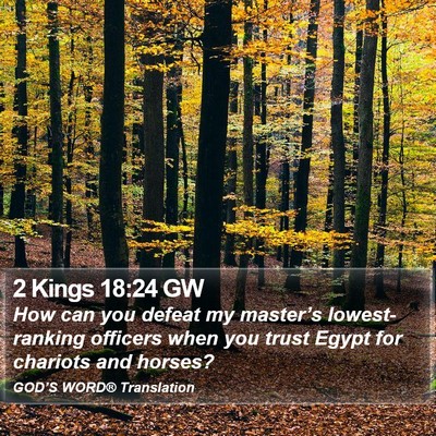 2 Kings 18:24 GW Bible Verse Image