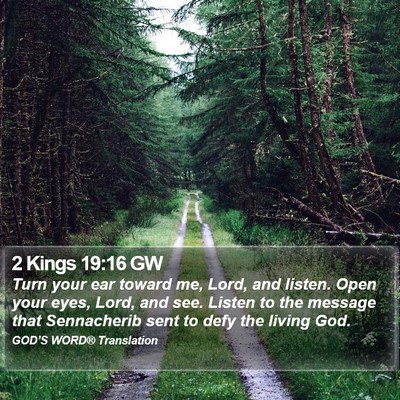 2 Kings 19:16 GW Bible Verse Image