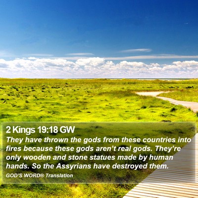 2 Kings 19:18 GW Bible Verse Image