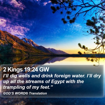 2 Kings 19:24 GW Bible Verse Image