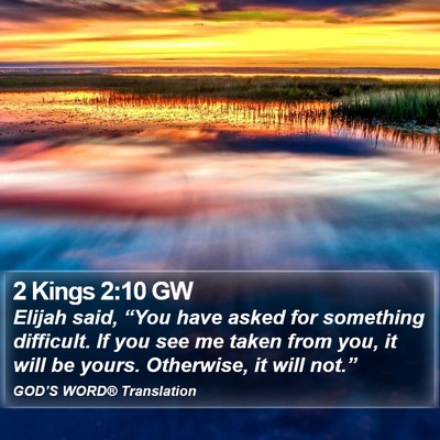2 Kings 2:10 GW Bible Verse Image