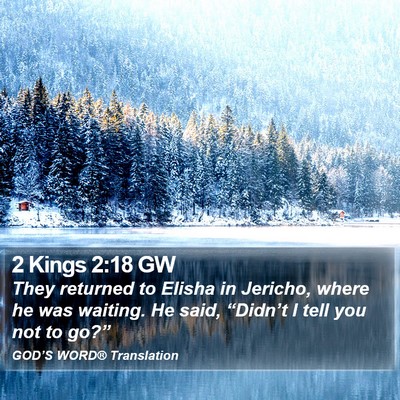2 Kings 2:18 GW Bible Verse Image