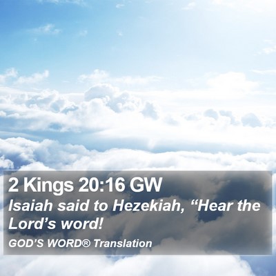 2 Kings 20:16 GW Bible Verse Image