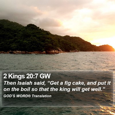 2 Kings 20:7 GW Bible Verse Image