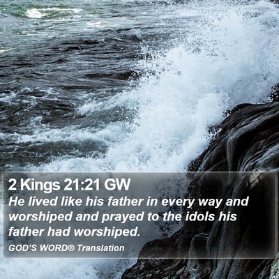 2 Kings 21:21 GW Bible Verse Image