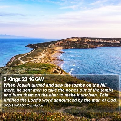 2 Kings 23:16 GW Bible Verse Image