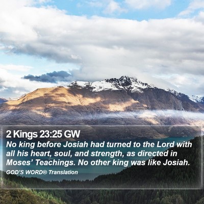 2 Kings 23:25 GW Bible Verse Image