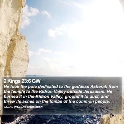 2 Kings 23:6 GW Bible Verse Image