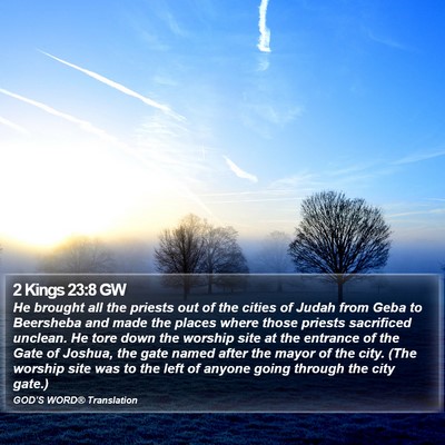 2 Kings 23:8 GW Bible Verse Image