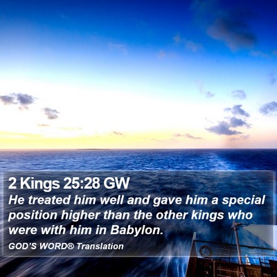 2 Kings 25:28 GW Bible Verse Image