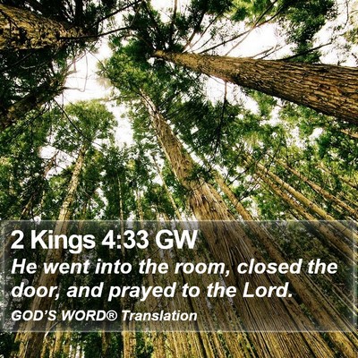 2 Kings 4:33 GW Bible Verse Image