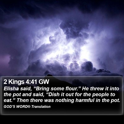 2 Kings 4:41 GW Bible Verse Image
