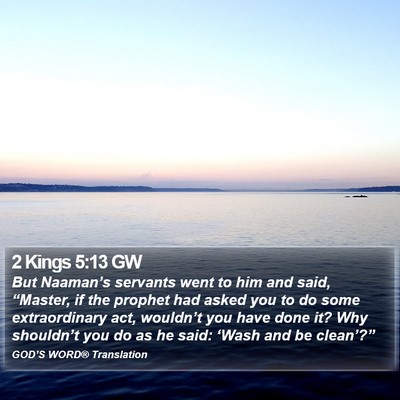 2 Kings 5:13 GW Bible Verse Image