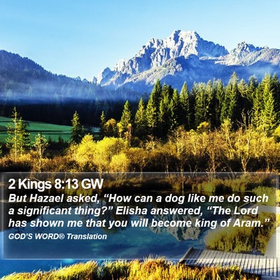 2 Kings 8:13 GW Bible Verse Image