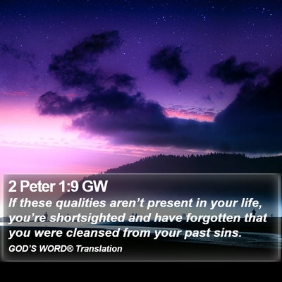 2 Peter 1:9 GW Bible Verse Image