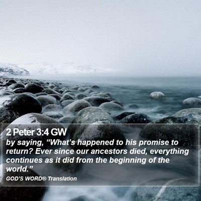 2 Peter 3:4 GW Bible Verse Image