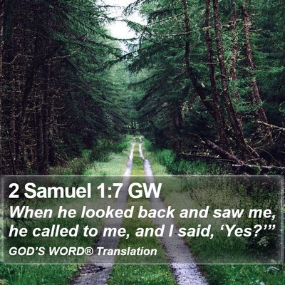 2 Samuel 1:7 GW Bible Verse Image