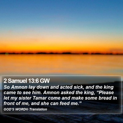 2 Samuel 13:6 GW Bible Verse Image